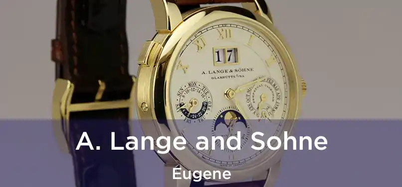 A. Lange and Sohne Eugene