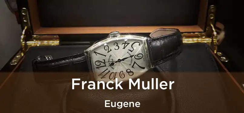 Franck Muller Eugene