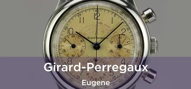 Girard-Perregaux Eugene