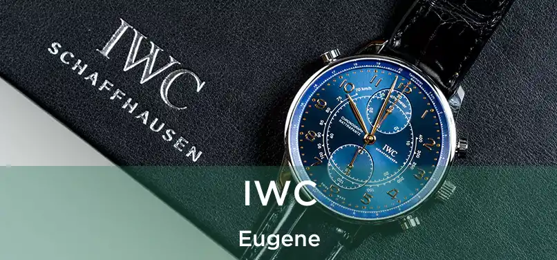 IWC Eugene