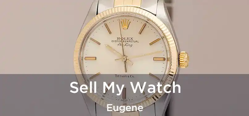 Sell My Watch Eugene