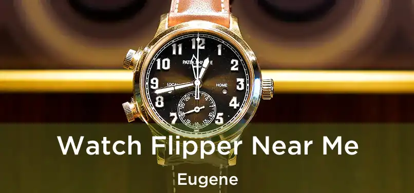 Watch Flipper Near Me Eugene